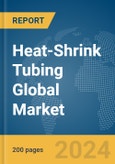 Heat-Shrink Tubing Global Market Report 2024- Product Image