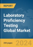 Laboratory Proficiency Testing Global Market Report 2024- Product Image