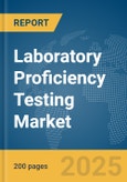 Laboratory Proficiency Testing Market Report 2025- Product Image
