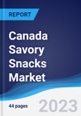 Canada Savory Snacks Market Summary, Competitive Analysis and Forecast to 2027- Product Image