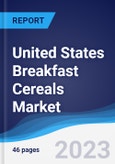 United States (US) Breakfast Cereals Market Summary, Competitive Analysis and Forecast to 2027- Product Image
