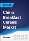 China Breakfast Cereals Market Summary, Competitive Analysis and Forecast to 2027 - Product Thumbnail Image