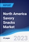 North America Savory Snacks Market Summary, Competitive Analysis and Forecast to 2027 - Product Image