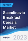 Scandinavia Breakfast Cereals Market Summary, Competitive Analysis and Forecast to 2027- Product Image