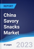 China Savory Snacks Market Summary, Competitive Analysis and Forecast to 2027- Product Image