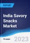 India Savory Snacks Market Summary, Competitive Analysis and Forecast to 2027 - Product Image