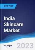 India Skincare Market Summary, Competitive Analysis and Forecast to 2027- Product Image