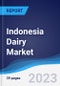 Indonesia Dairy Market Summary, Competitive Analysis and Forecast to 2027 - Product Thumbnail Image