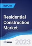 Residential Construction Market Summary, Competitive Analysis and Forecast to 2027 (Global Almanac)- Product Image