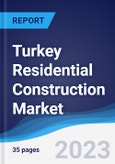 Turkey Residential Construction Market Summary, Competitive Analysis and Forecast to 2027- Product Image