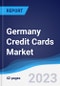 Germany Credit Cards Market Summary, Competitive Analysis and Forecast to 2027 - Product Thumbnail Image