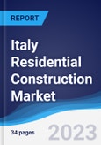 Italy Residential Construction Market Summary, Competitive Analysis and Forecast to 2027- Product Image