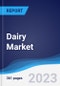 Dairy Market Summary, Competitive Analysis and Forecast to 2027 - Product Image