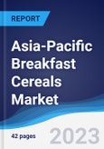Asia-Pacific (APAC) Breakfast Cereals Market Summary, Competitive Analysis and Forecast to 2027- Product Image