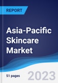 Asia-Pacific (APAC) Skincare Market Summary, Competitive Analysis and Forecast to 2027- Product Image