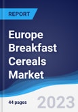 Europe Breakfast Cereals Market Summary, Competitive Analysis and Forecast to 2027- Product Image
