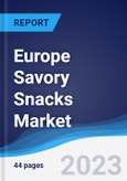 Europe Savory Snacks Market Summary, Competitive Analysis and Forecast to 2027- Product Image