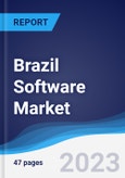 Brazil Software Market Summary, Competitive Analysis and Forecast to 2027- Product Image