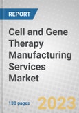 Cell and Gene Therapy Manufacturing Services Market- Product Image
