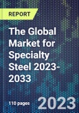 The Global Market for Specialty Steel 2023-2033- Product Image