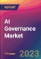 AI Governance Market Size, Market Share, Application Analysis, Regional Outlook, Growth Trends, Key Players, Competitive Strategies and Forecasts - 2023 to 2031 - Product Thumbnail Image