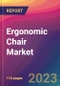 Ergonomic Chair Market Size, Market Share, Application Analysis, Regional Outlook, Growth Trends, Key Players, Competitive Strategies and Forecasts - 2023 to 2031 - Product Image