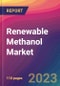 Renewable Methanol Market Size, Market Share, Application Analysis, Regional Outlook, Growth Trends, Key Players, Competitive Strategies and Forecasts - 2023 to 2031 - Product Image