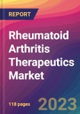 Rheumatoid Arthritis Therapeutics Market Size, Market Share, Application Analysis, Regional Outlook, Growth Trends, Key Players, Competitive Strategies and Forecasts - 2023 to 2031- Product Image