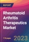 Rheumatoid Arthritis Therapeutics Market Size, Market Share, Application Analysis, Regional Outlook, Growth Trends, Key Players, Competitive Strategies and Forecasts - 2023 to 2031 - Product Image