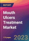 Mouth Ulcers Treatment Market Size, Market Share, Application Analysis, Regional Outlook, Growth Trends, Key Players, Competitive Strategies and Forecasts - 2023 to 2031- Product Image