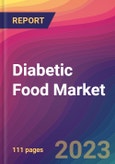 Diabetic Food Market Size, Market Share, Application Analysis, Regional Outlook, Growth Trends, Key Players, Competitive Strategies and Forecasts - 2023 to 2031- Product Image