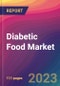 Diabetic Food Market Size, Market Share, Application Analysis, Regional Outlook, Growth Trends, Key Players, Competitive Strategies and Forecasts - 2023 to 2031 - Product Image