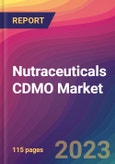 Nutraceuticals CDMO Market Size, Market Share, Application Analysis, Regional Outlook, Growth Trends, Key Players, Competitive Strategies and Forecasts - 2023 to 2031- Product Image