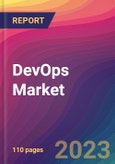 DevOps Market Size, Market Share, Application Analysis, Regional Outlook, Growth Trends, Key Players, Competitive Strategies and Forecasts - 2023 to 2031- Product Image