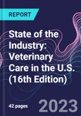 State of the Industry: Veterinary Care in the U.S. (16th Edition)- Product Image