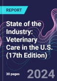 State of the Industry: Veterinary Care in the U.S. (17th Edition)- Product Image