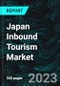 Japan Inbound Tourism Market, Size, Share, Forecast, Industry Trends, Growth, Outlooks, Impact of Inflation - Product Image