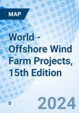 World - Offshore Wind Farm Projects, 15th Edition- Product Image