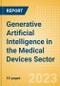 Generative Artificial Intelligence (AI) in the Medical Devices Sector - Thematic Intelligence - Product Thumbnail Image
