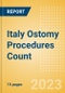 Italy Ostomy Procedures Count by Segments (Conventional Colostomy Procedures, Conventional Ileostomy Procedures and Conventional Urostomy Procedures) and Forecast to 2030 - Product Thumbnail Image