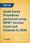 South Korea Procedures performed using NPWT Devices Count and Forecast to 2030 - Product Thumbnail Image