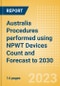 Australia Procedures performed using NPWT Devices Count and Forecast to 2030 - Product Thumbnail Image