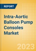 Intra-Aortic Balloon Pump Consoles Market Size by Segments, Share, Regulatory, Reimbursement, Procedures and Forecast to 2033- Product Image