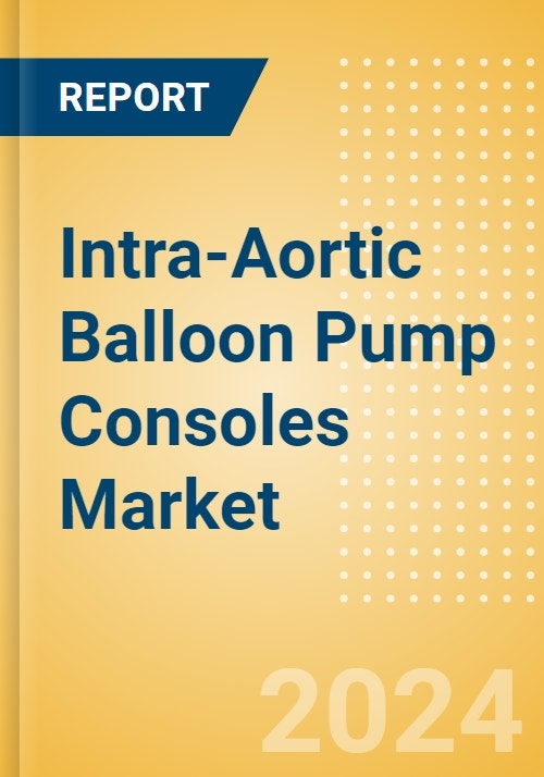 Intra Aortic Balloon Pump Consoles Market Intra-Aortic Balloon Pump Consoles Market Size by Segments, Share