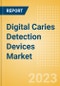 Digital Caries Detection Devices Market Size by Segments, Share, Trend and SWOT Analysis, Regulatory and Reimbursement Landscape, Procedures, and Forecast to 2033 - Product Image