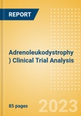 Adrenoleukodystrophy (X-Linked Adrenoleukodystrophy (X-ALD)) Clinical Trial Analysis by Trial Phase, Trial Status, Trial Counts, End Points, Status, Sponsor Type, and Top Countries, 2023 Update- Product Image