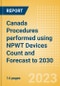Canada Procedures performed using NPWT Devices Count and Forecast to 2030 - Product Thumbnail Image