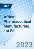 Africa - Pharmaceutical Manufacturing, 1st Ed.- Product Image