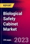 Biological Safety Cabinet Market by Type, by End-User, and by Region - Global Forecast to 2023-2033 - Product Image