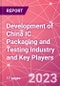 Development of China IC Packaging and Testing Industry and Key Players - Product Image